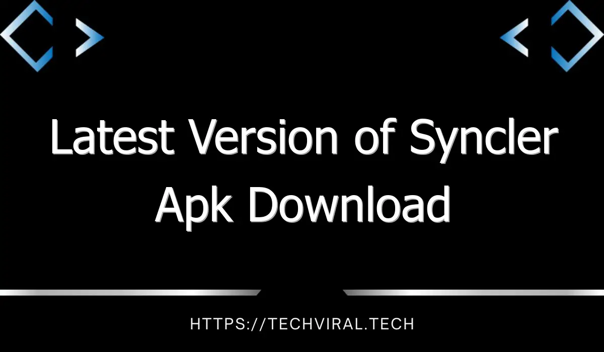 latest version of syncler apk download 10123