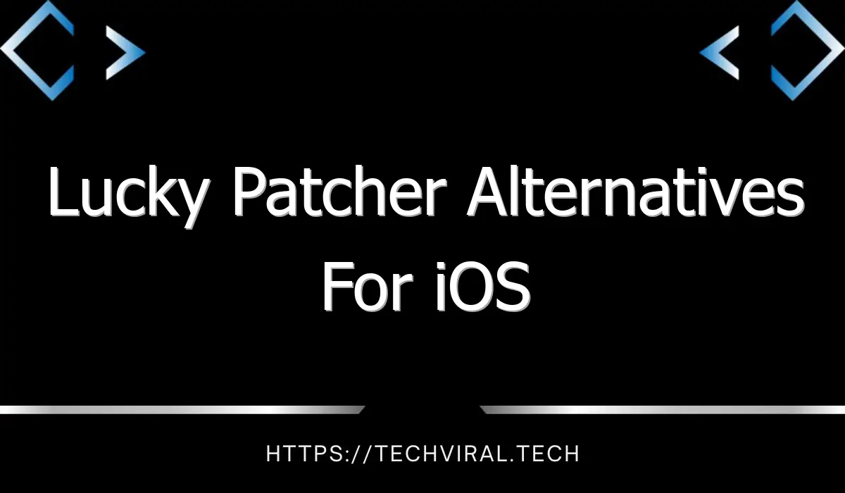 lucky patcher alternatives for ios 9678