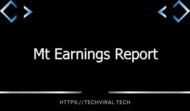 mt earnings report 11127