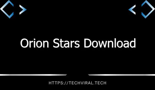 orion stars download 10119