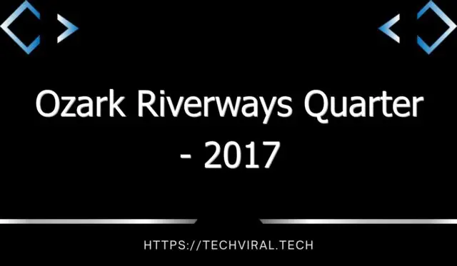 ozark riverways quarter 2017 10676