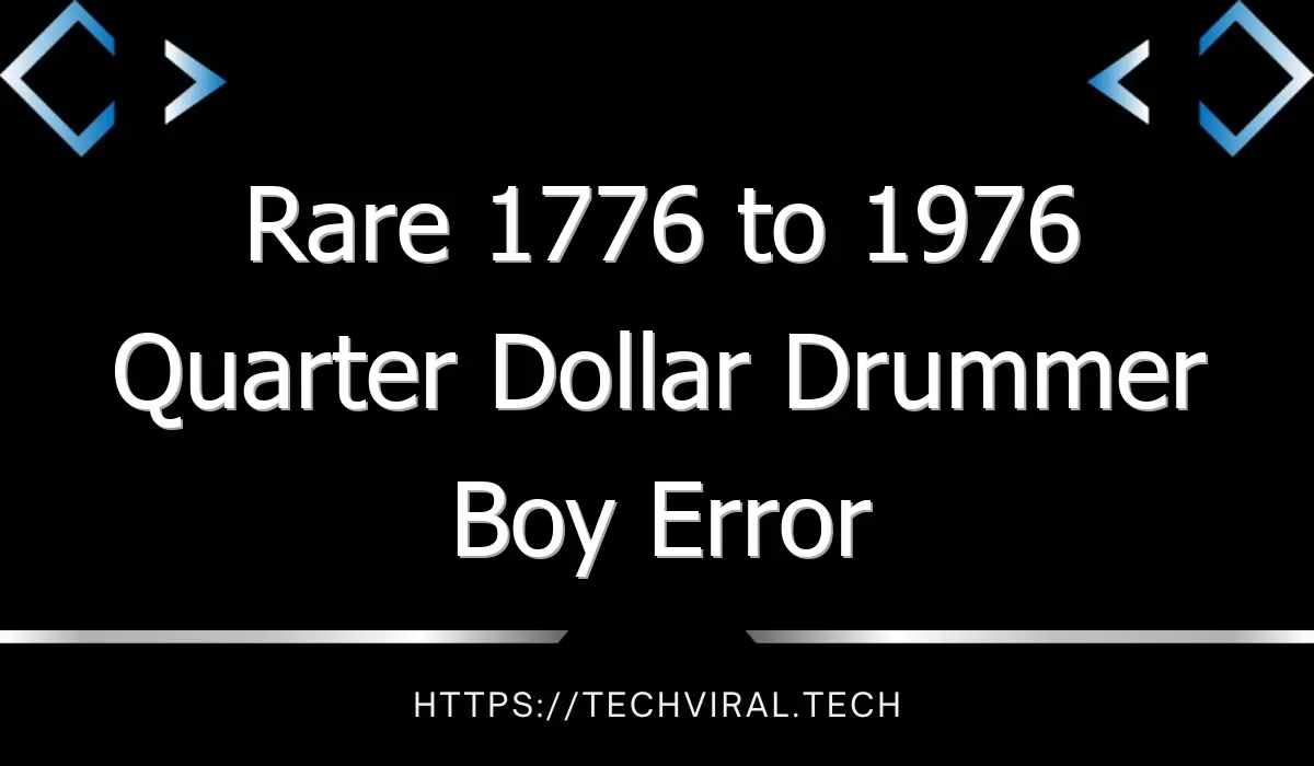 rare 1776 to 1976 quarter dollar drummer boy error 10538