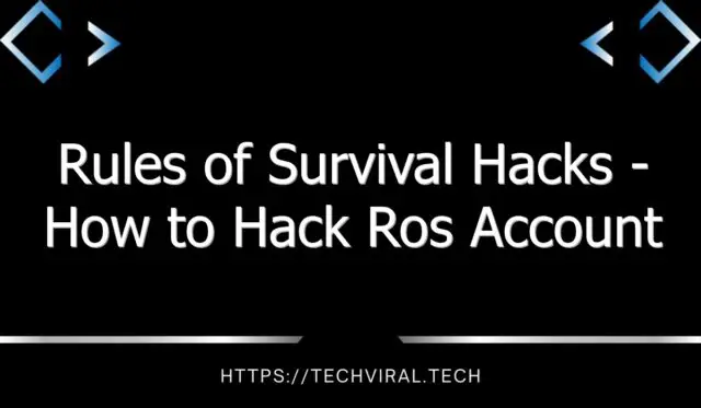 rules of survival hacks how to hack ros account 8863