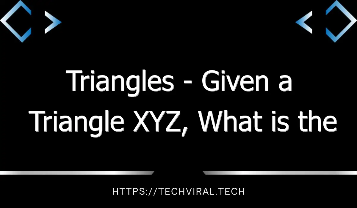 triangles given a triangle xyz what is the value of tan q 8664