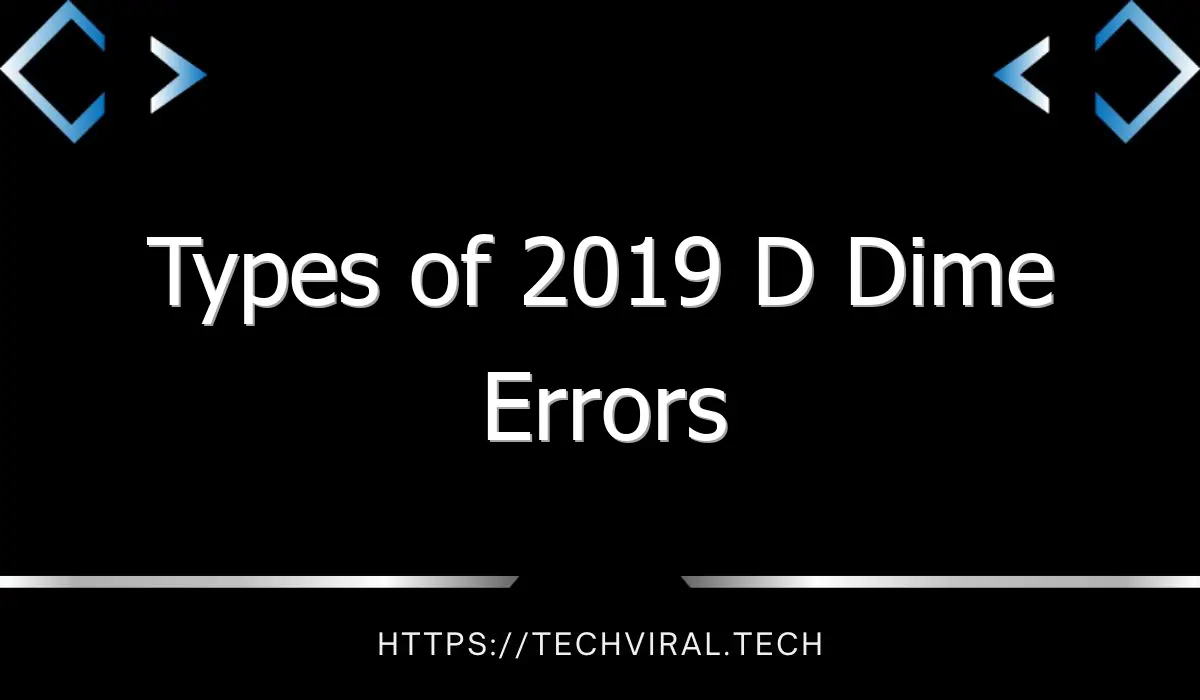 types of 2019 d dime errors 10474
