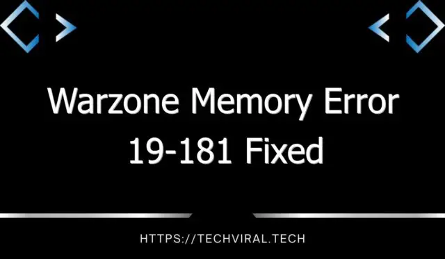 warzone memory error 19 181 fixed 10193