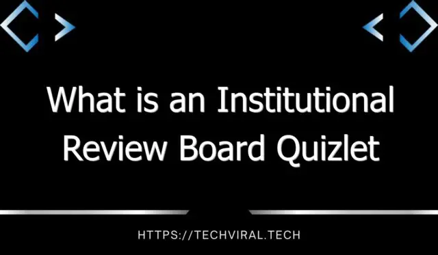 what is an institutional review board quizlet 10006