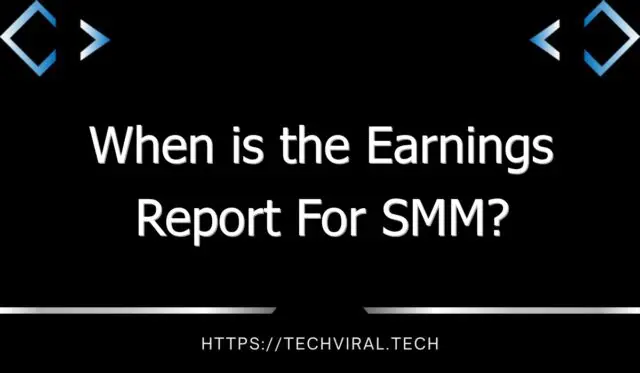 when is the earnings report for smm 11105