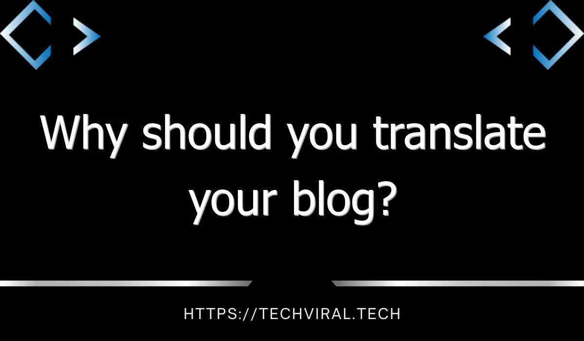 why should you translate your blog 10922