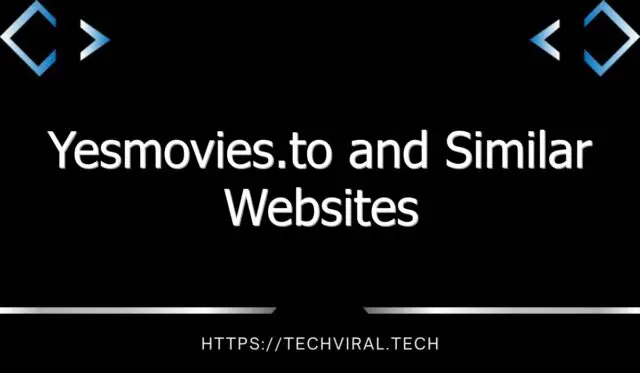 yesmovies to and similar websites 9682