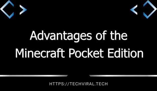 advantages of the minecraft pocket edition 12031