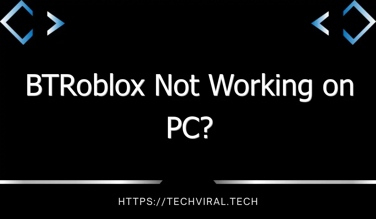 btroblox not working on pc 12055