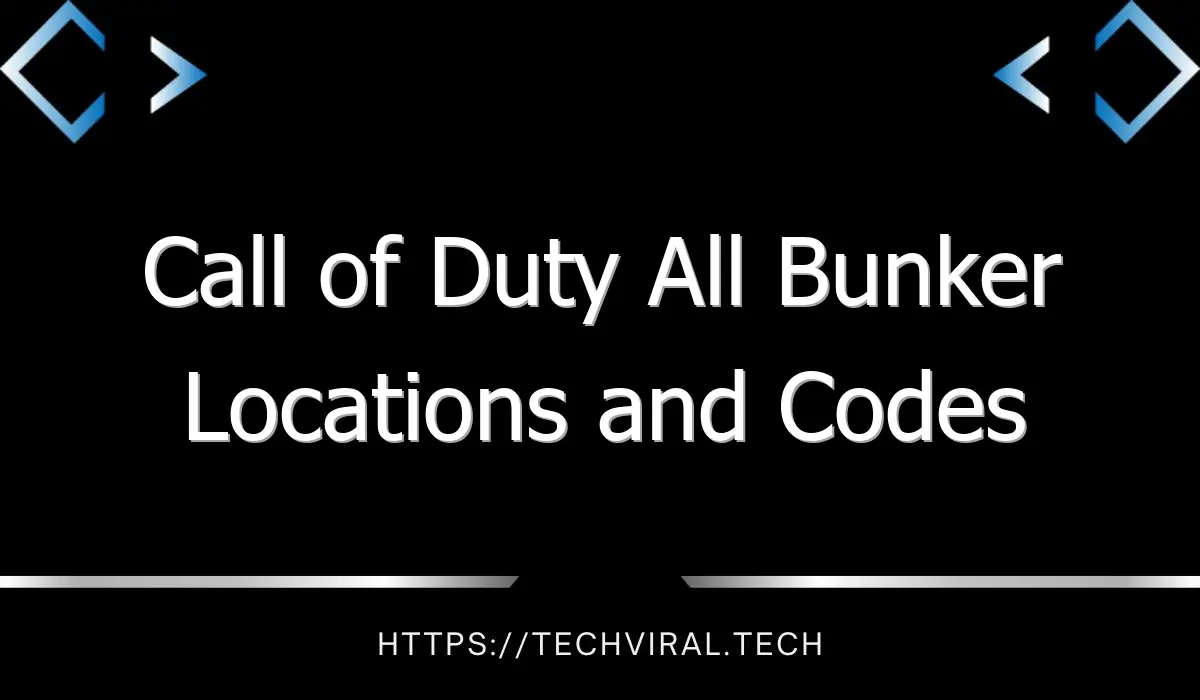 call of duty all bunker locations and codes 12860