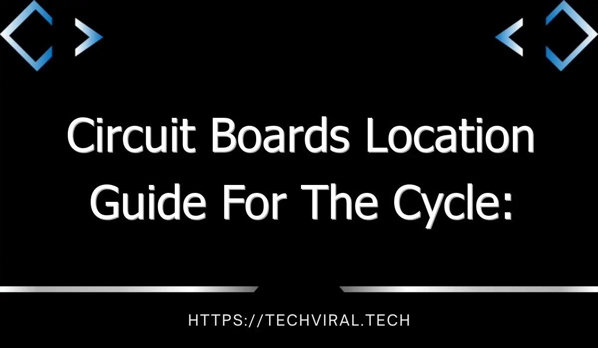 circuit boards location guide for the cycle frontier 13654