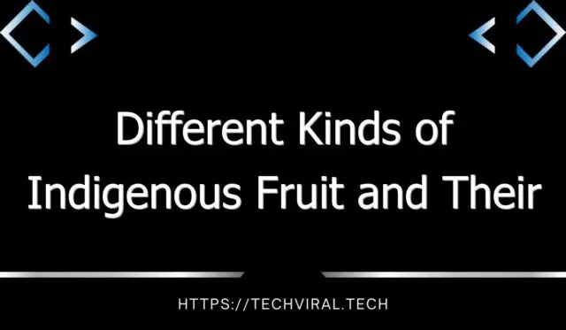 different kinds of indigenous fruit and their location in world of warcraft 13682