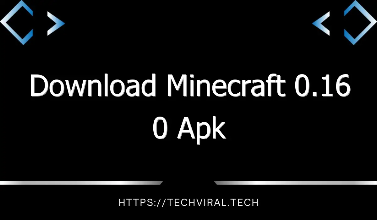 download minecraft 0 16 0 apk 11931