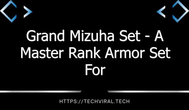 grand mizuha set a master rank armor set for monster hunter rise sunbreak 13511