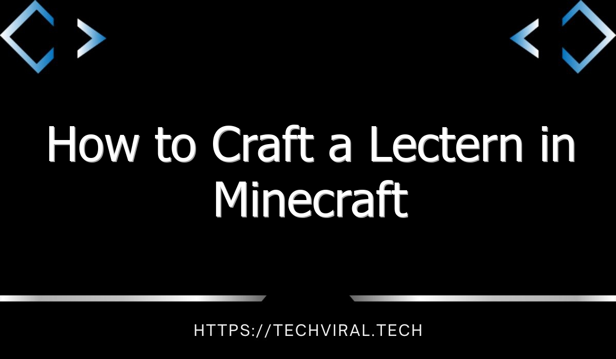 how to craft a lectern in minecraft 13388