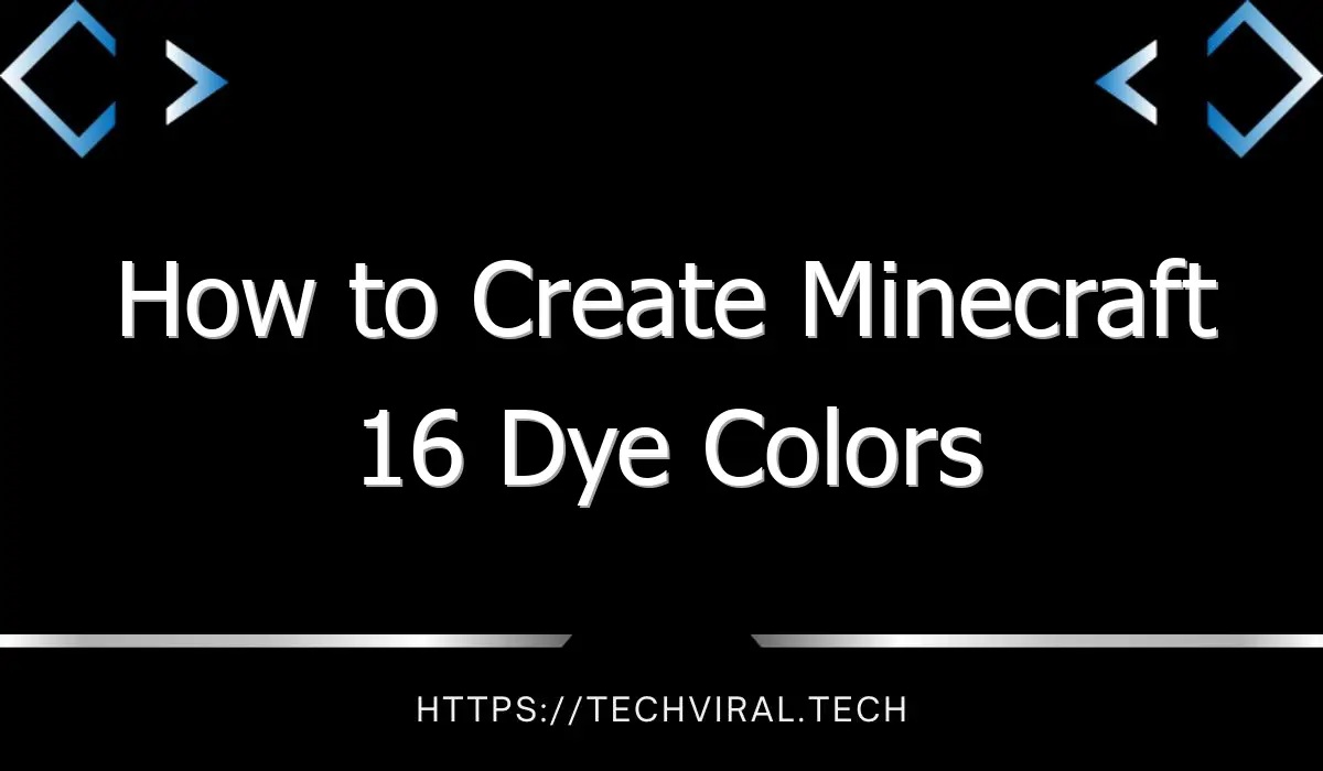 how to create minecraft 16 dye colors 13390