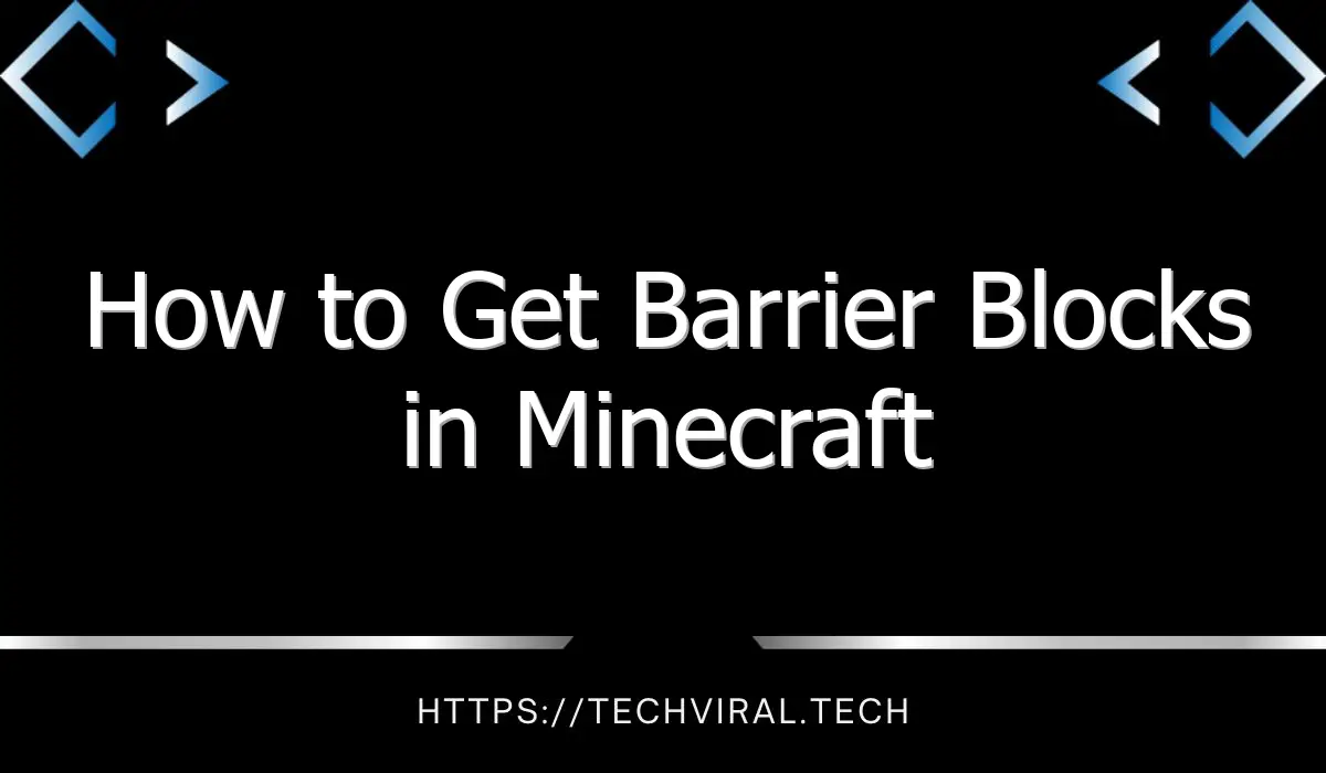 how to get barrier blocks in minecraft 13398