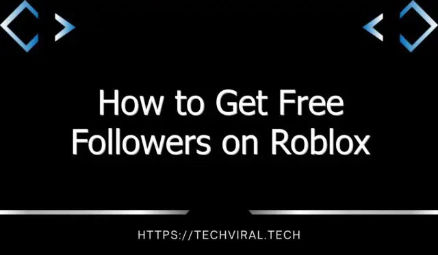 how to get free followers on roblox 12095