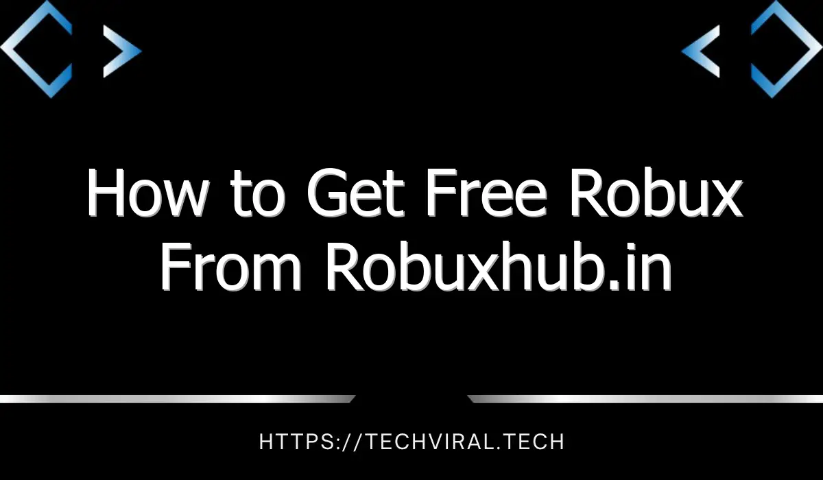 how to get free robux from robuxhub in 12173