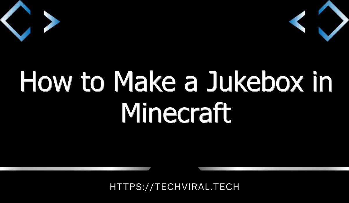 how to make a jukebox in minecraft 13420