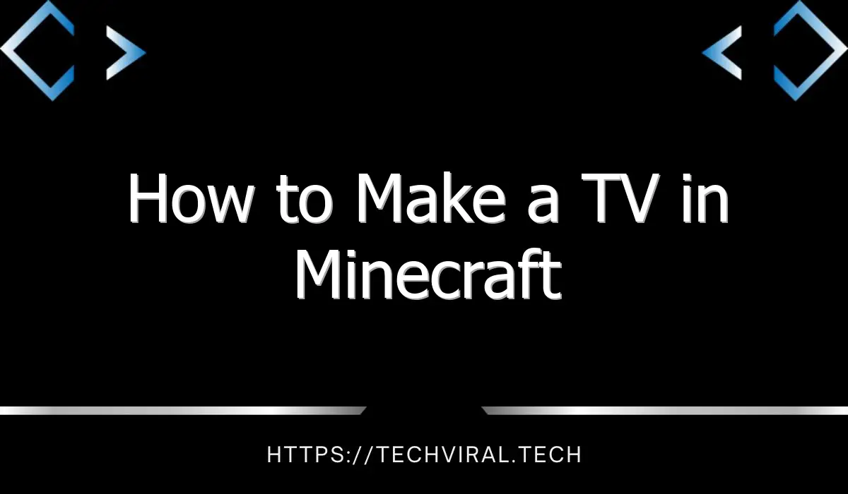 how to make a tv in minecraft 13437