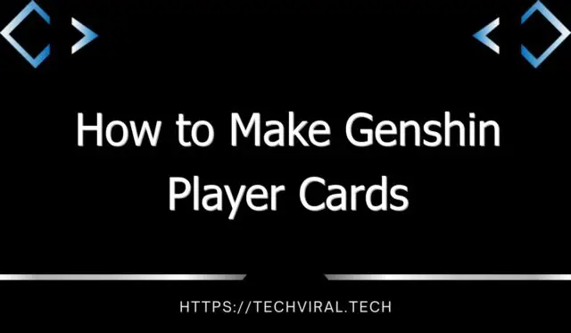 how to make genshin player cards 13356