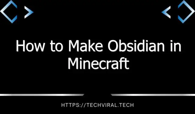 how to make obsidian in minecraft 13455