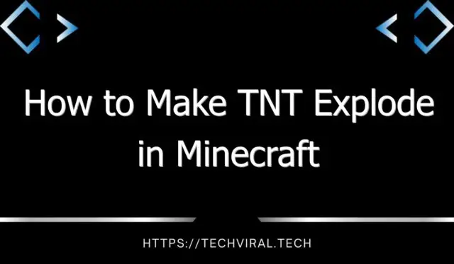 how to make tnt explode in minecraft 13459