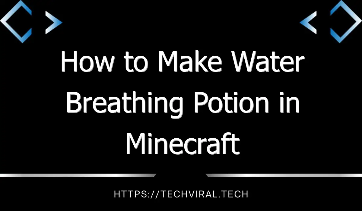 how to make water breathing potion in minecraft 13461