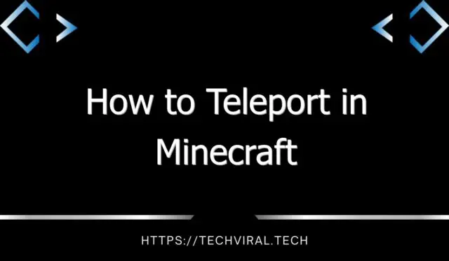 how to teleport in minecraft 13481