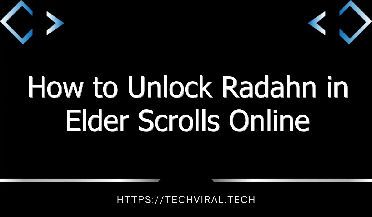 how to unlock radahn in elder scrolls online 13066