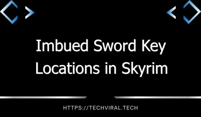 imbued sword key locations in skyrim 13076