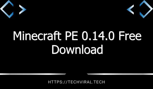 minecraft pe 0 14 0 free download 12009