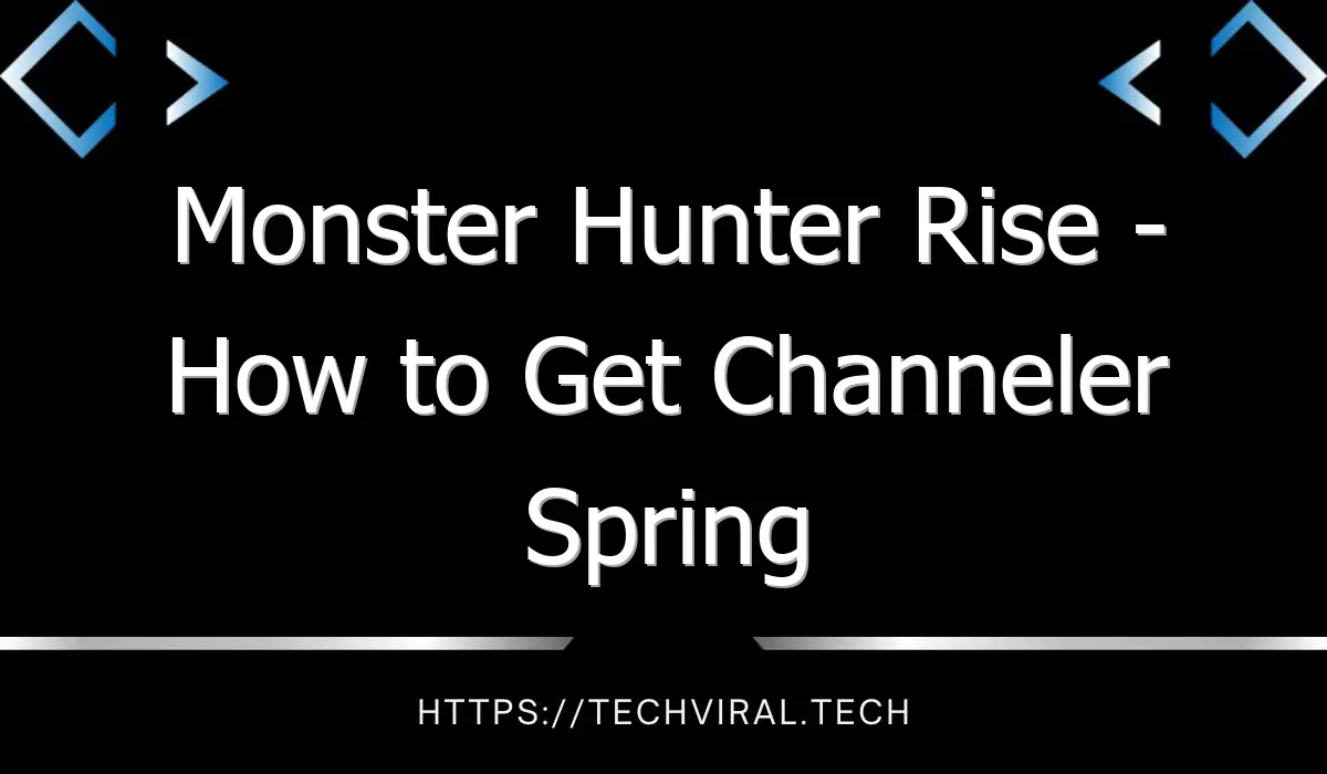 monster hunter rise how to get channeler spring armor set 13563