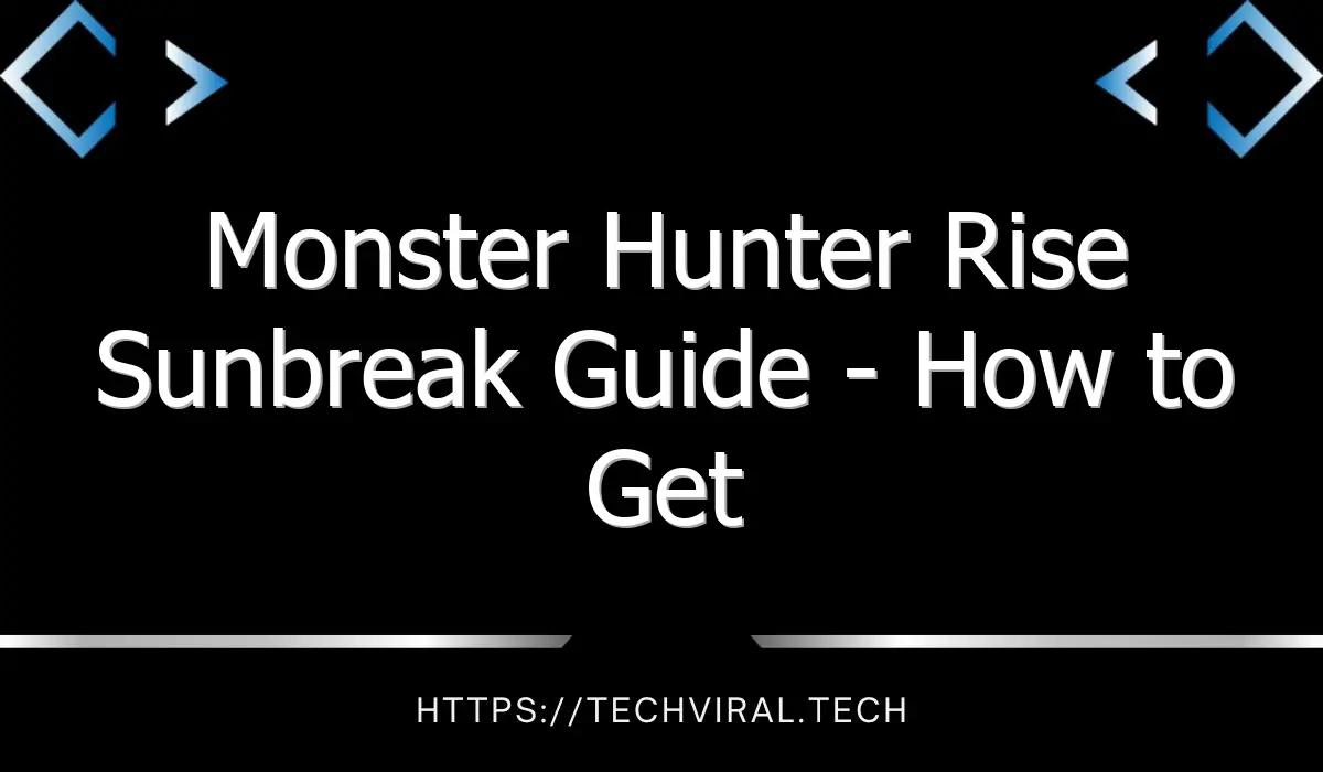 monster hunter rise sunbreak guide how to get heavy insect scrap 13517