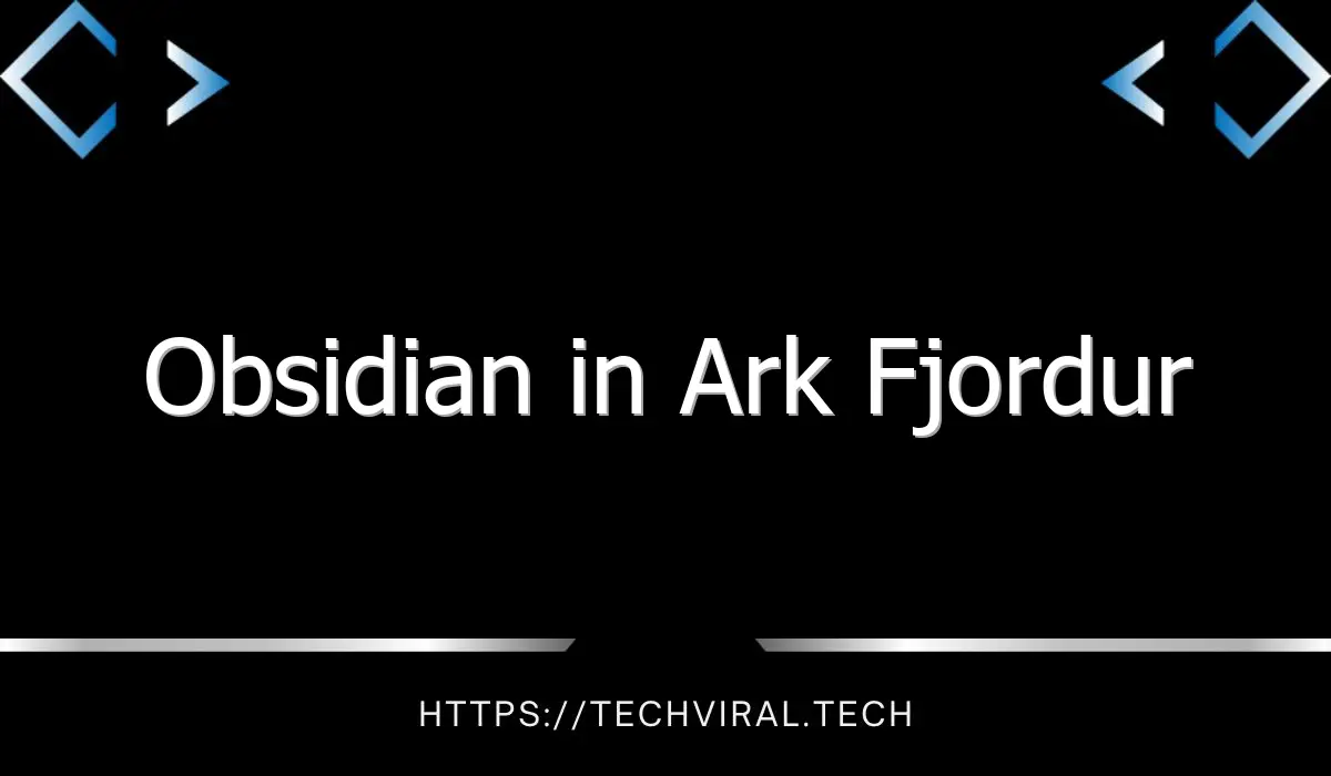 obsidian in ark fjordur 12842