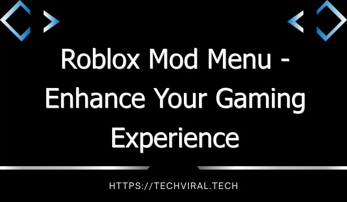 roblox mod menu enhance your gaming experience 12061