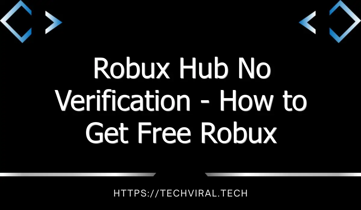 robux hub no verification how to get free robux without verification 12177