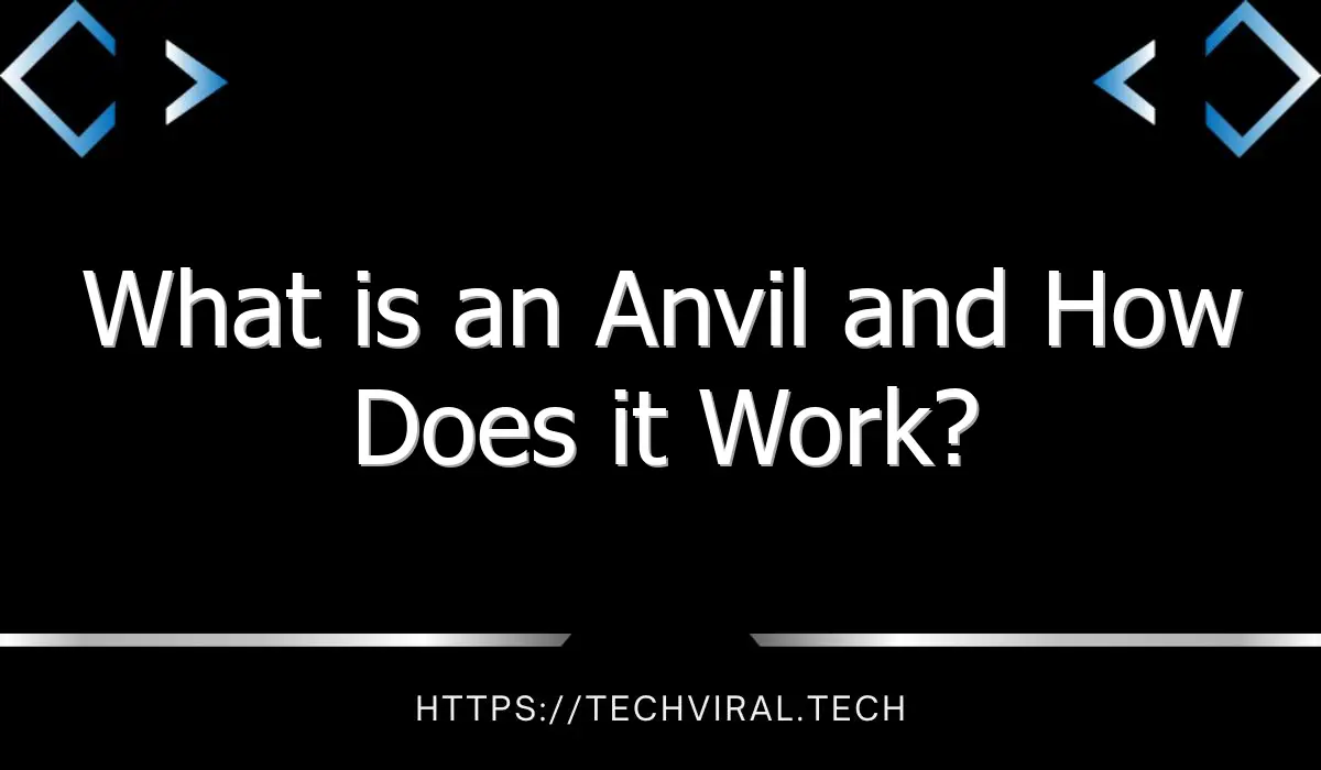 what is an anvil and how does it work 13501