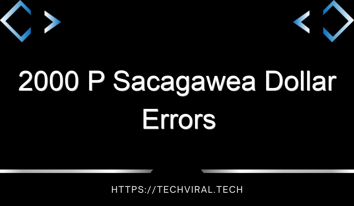 2000 p sacagawea dollar errors 14800