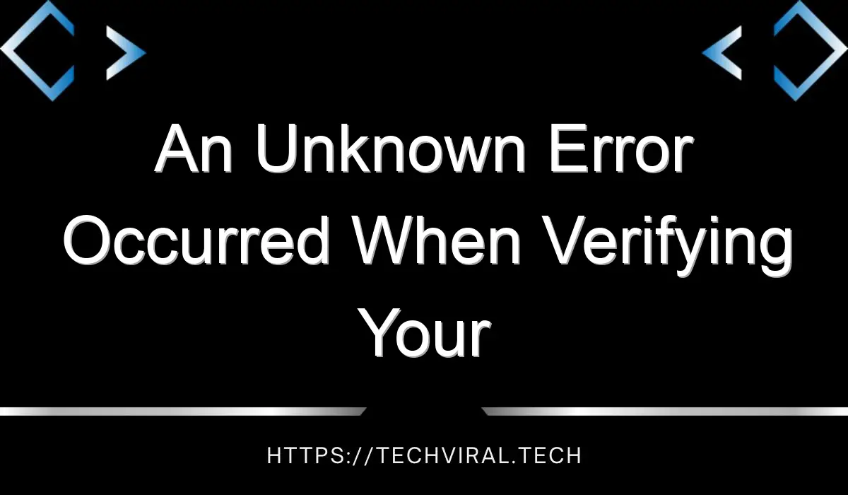 an unknown error occurred when verifying your apple id 14560 1