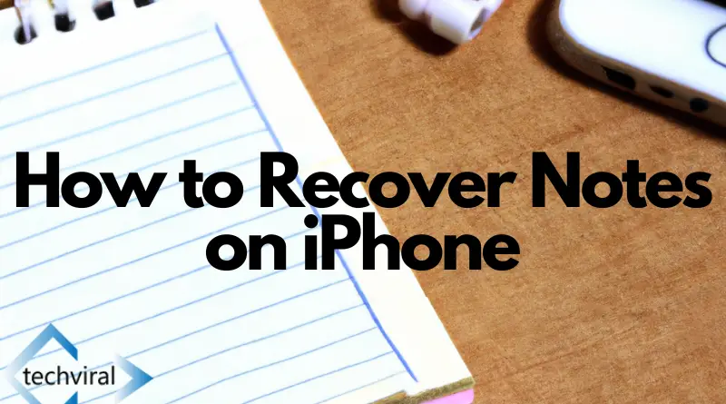 How to Recover Notes on iPhone