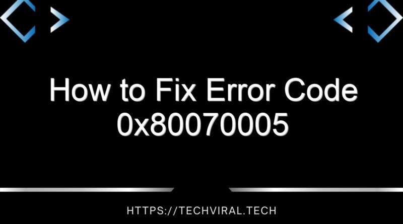 how to fix error code 0x80070005 14654