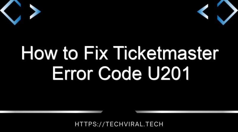 how to fix ticketmaster error code u201 14726
