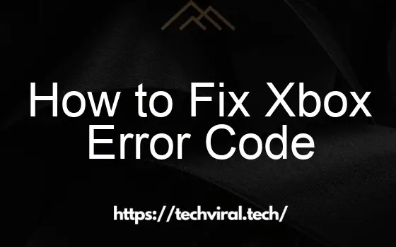 how to fix xbox error code 0x80190190 15634 1