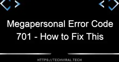 megapersonal error code 701 how to fix this error 14668